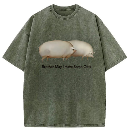 Cardydony Brother May L Have Some Oats Meme Washed T-shirt