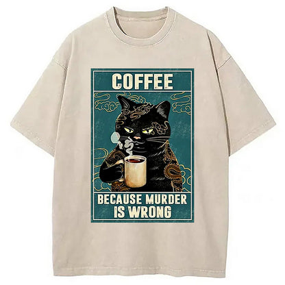 Cardydony Cat Tattoo Coffee Because Murder Is Wrong Washed T-shirt