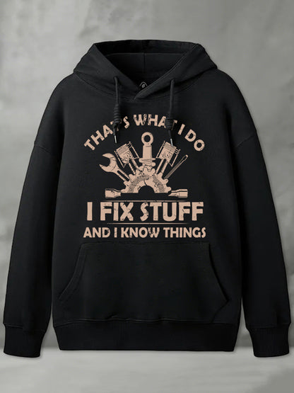 Cardydony I Fix Stuff And I Know Things Geek Hoodie