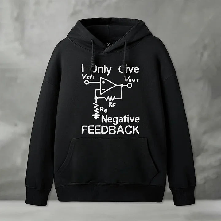 Cardydony I Only Give Negative Feedback Funny Electrical Engineer Geek Hoodie