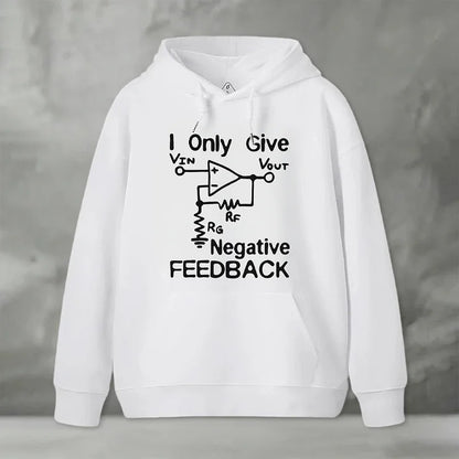 Cardydony I Only Give Negative Feedback Funny Electrical Engineer Geek Hoodie