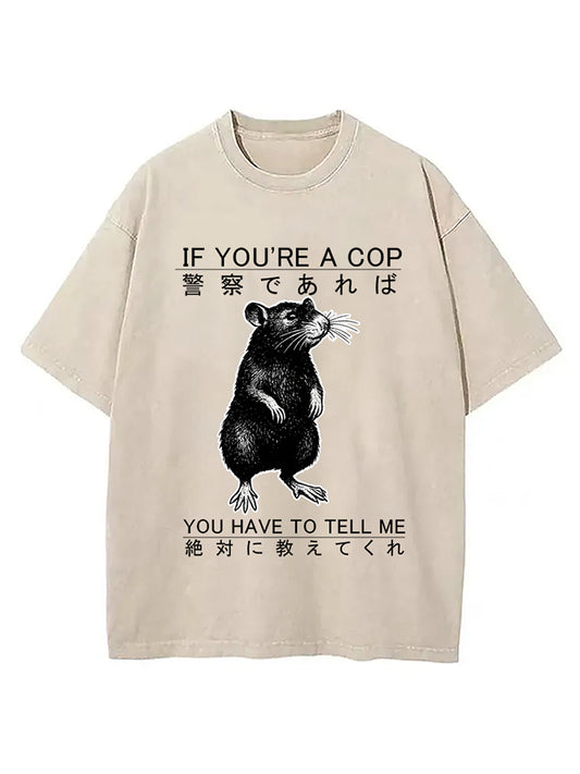 Cardydony If You're A Cop Japanese Rat Washed T-shirt