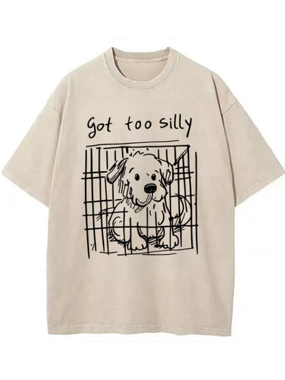 Cardydony Got Too Silly Funny Dog Meme Washed T-shirt